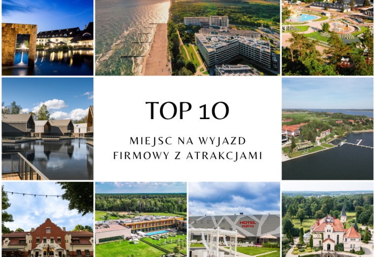 TOP 10 miejsc na wyjazd firmowy z atrakcjami