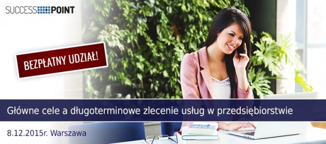 Główne cele a długoterminowe zlecenie usług w przedsiębiorstwie