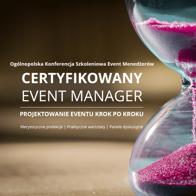Tylko przez tydzień będzie można dorwać wejściówkę w promocyjnej cenie na konferencję Certyfikowany Event Manager!