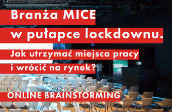 Debata online: Branża MICE w pułapce lockdownu. Jak utrzymać miejsca pracy i wrócić na rynek?