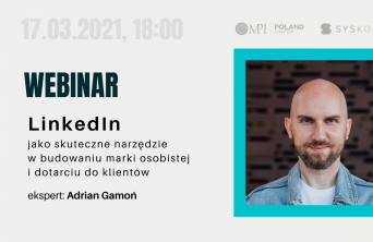 LinkedIn pomocny w budowaniu marki osobistej i w docieraniu do klientów - WEBINAR