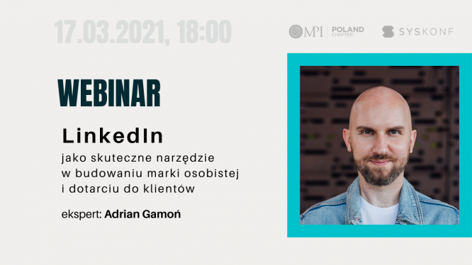 LinkedIn pomocny w budowaniu marki osobistej i w docieraniu do klientów - WEBINAR