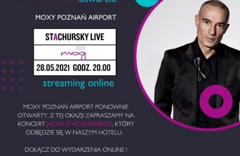 Stachursky w Poznaniu - koncert online w hotelu Moxy Poznań Airport