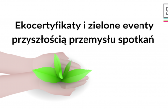 Stowarzyszenie Branży Eventowej stawia na ekologię - do zdobycia ekocertyfikaty