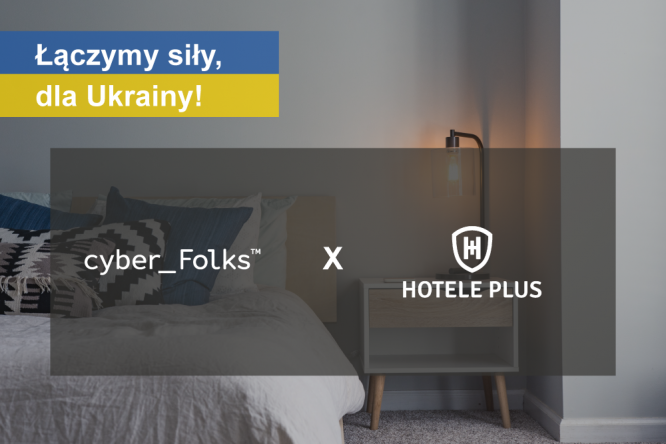Cyber_Folks i Hotele Plus łączą siły dla Ukrainy