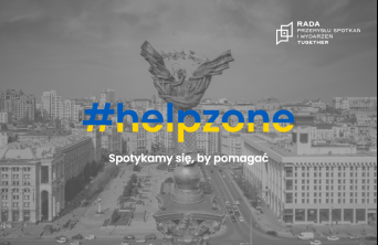 Apel Rady Przemysłu Spotkań i Wydarzeń TUgether - spotykajmy się, by móc skutecznie pomagać Ukrainie!