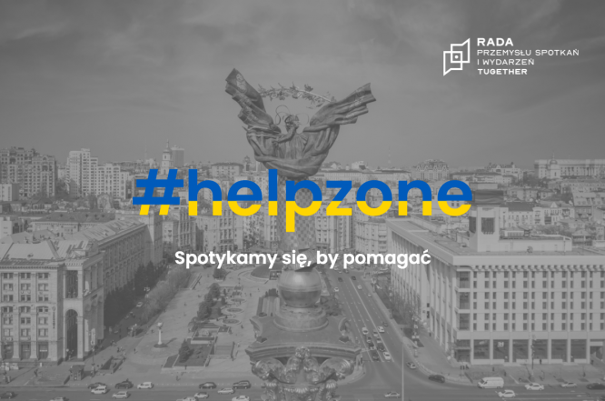 Apel Rady Przemysłu Spotkań i Wydarzeń TUgether - spotykajmy się, by móc skutecznie pomagać Ukrainie!