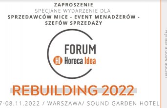FORUM HORECA IDEA REBUILDING 2022 - Jedyne takie spotkanie w Polsce. 