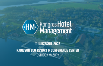 Kongres Hotel Management 2023. Spotkajmy się na Mazurach! 