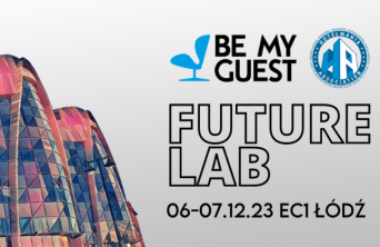 Ruszyła rejestracja na drugą edycje wydarzenia BE MY GUEST - Future Lab! 