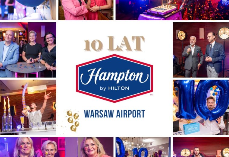 Hampton by Hilton Warsaw Airport świętuje swoje 10-lecie