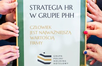 Strategia HR w Grupie PHH – Człowiek jest najważniejszą wartością firmy 