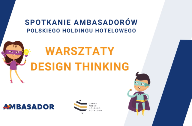 Relacja z warsztatów Ambasadorów Polskiego Holdingu Hotelowego