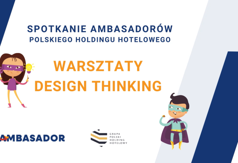 Relacja z warsztatów Ambasadorów Polskiego Holdingu Hotelowego
