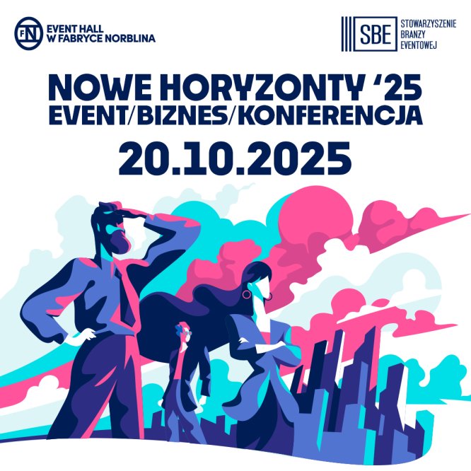 Stowarzyszenie Branży Eventowej zaprasza na konferencję Event Biznes – Nowe Horyzonty 2025