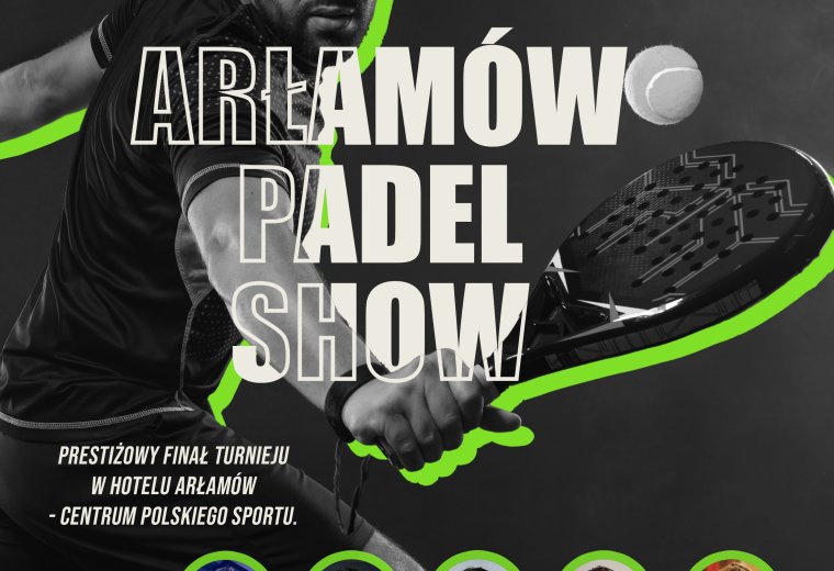 Arłamów Padel Show – prestiżowy turniej padla już w ten weekend!