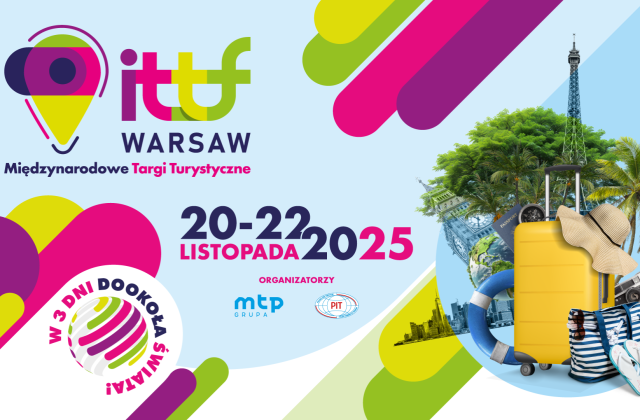 Międzynarodowe Targi Turystyczne ITTF Warsaw 2025 – trzecia edycja już w listopadzie!