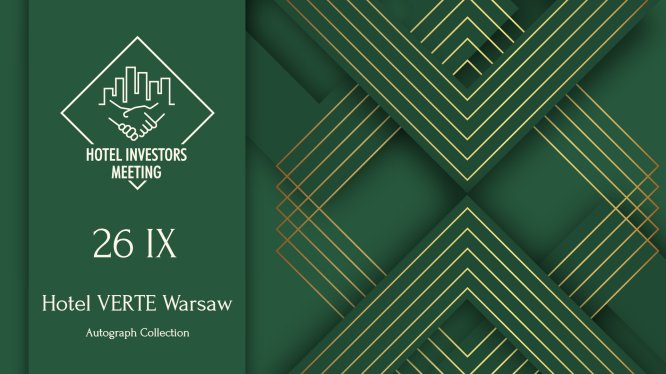 Hotel Investors Meeting 2024 – networking i wiedza dla branży hotelowej już za niecałe 2 tygodnie!