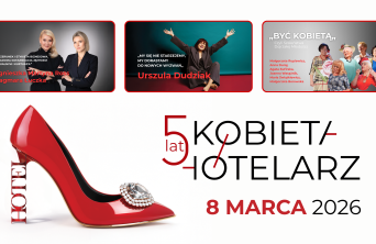 Jubileuszowa edycja konferencji Kobieta Hotelarz już 8 marca 2026