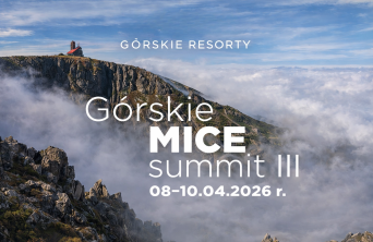 Branża spotkań ponownie w g&oacute;rach - przed nami III G&oacute;rskie MICE Summit