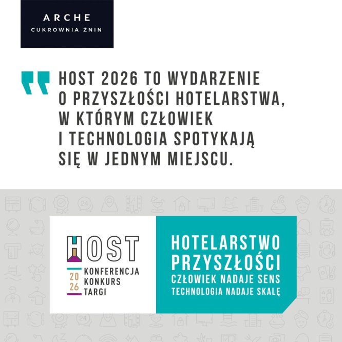 HOST 2026: &bdquo;Człowiek nadaje sens, technologia nadaje skalę" - Żnin ponownie stolicą polskiego hotelarstwa