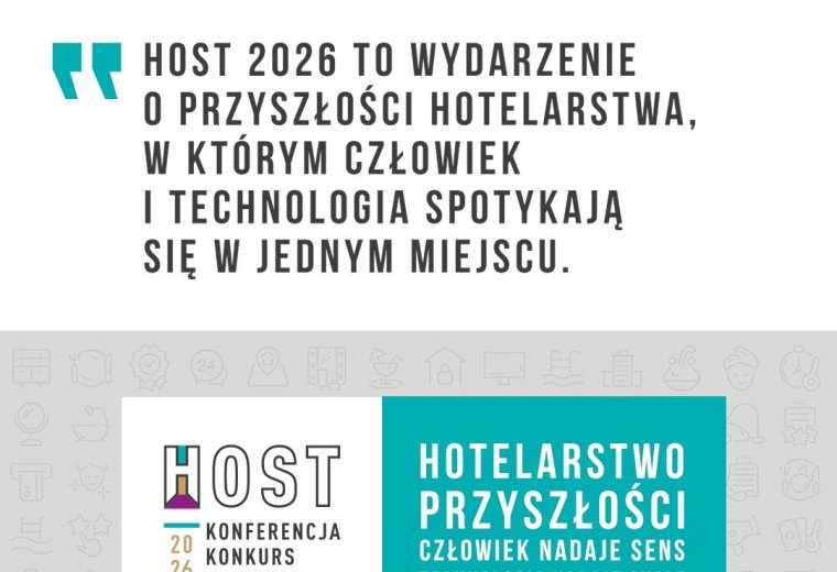 HOST 2026: „Człowiek nadaje sens, technologia nadaje skalę" - Żnin ponownie stolicą polskiego hotelarstwa