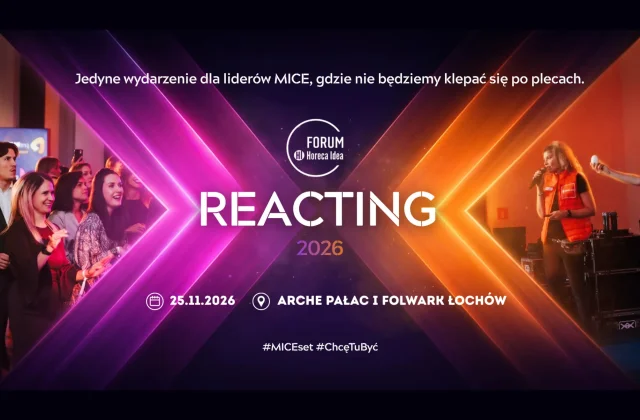 Forum Horeca Idea REACTING 2026 – reakcja, która prowadzi do przewagi