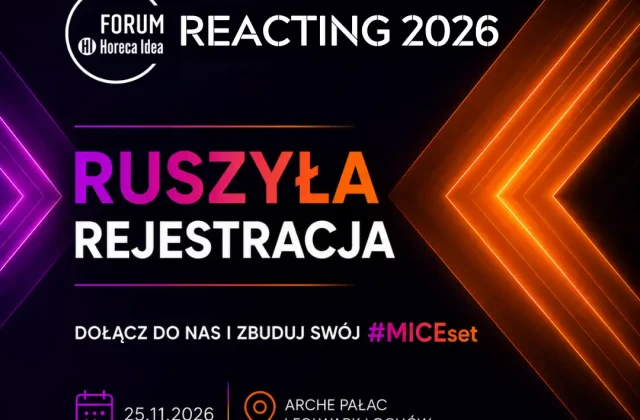 Forum Horeca Idea REACTING 2026 – reakcja, która prowadzi do przewagi
