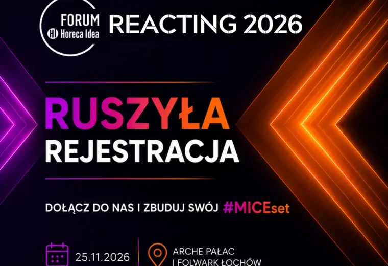 Forum Horeca Idea REACTING 2026 – reakcja, która prowadzi do przewagi