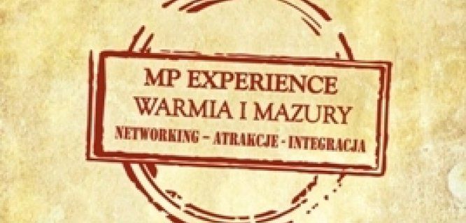 MP Experience: Meeting plannerzy poznają ofertę eventową Warmii i Mazur!