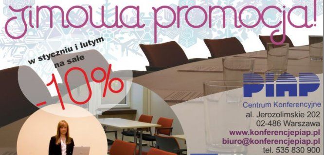 Centrum Konferencyjne PIAP – Twoje miejsce w Warszawie taniej o 10%!